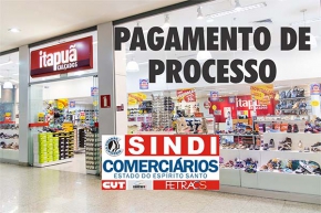 Com muita luta Sindicomerciários ganha na Justiça do Trabalho ação que beneficia comerciários da Itapuã Calçados