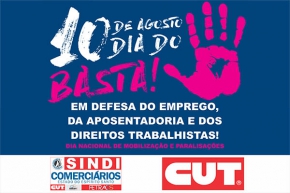 10 de agosto é o Dia do Basta!