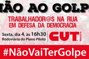 CUT e trabalhador@s estão nas ruas contra o golpe!