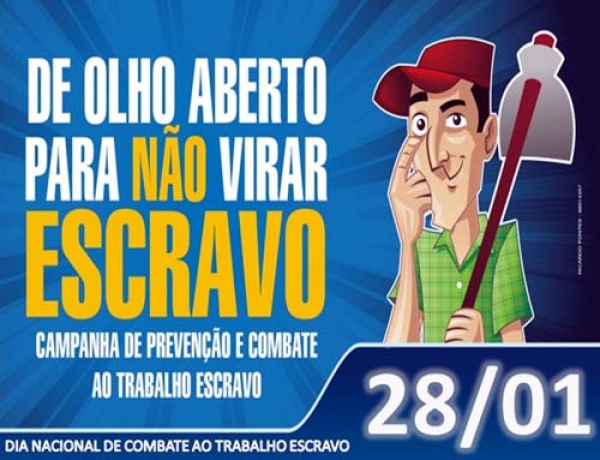 Ato público marca Dia Nacional de Combate ao Trabalho Escravo